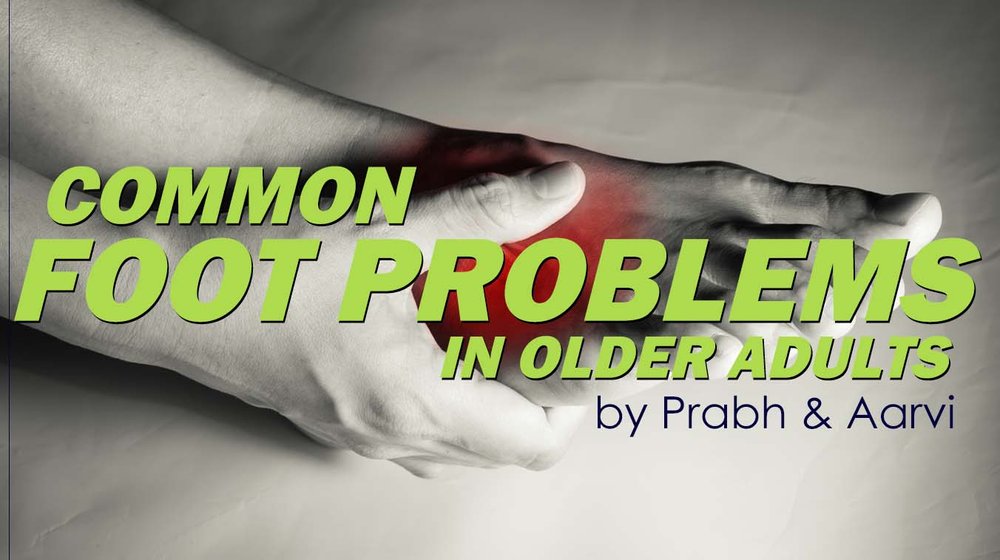 What Are Common Foot Problems in Older Adults?